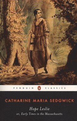 bokomslag Hope Leslie: or, Early Times in the Massachusetts