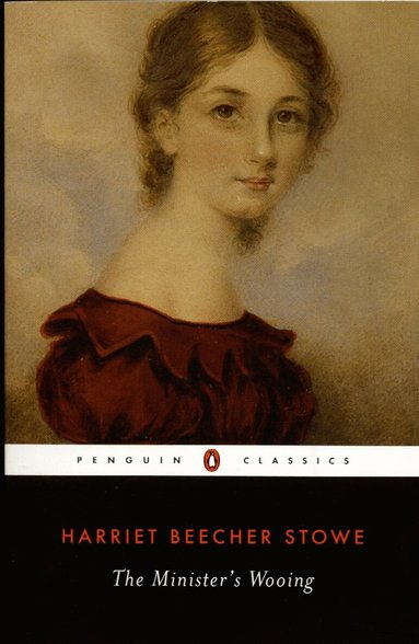 Harriet Beecher Stowe - Minister's Wooing, Häftad