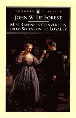 bokomslag Miss Ravenel's Conversion From Secession To Loyalty