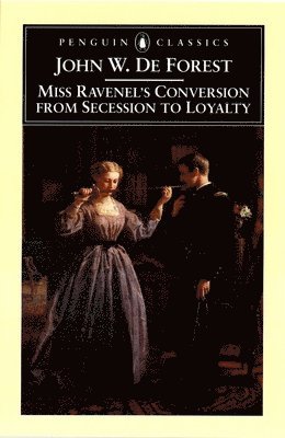 bokomslag Miss Ravenel's Conversion from Secessions to Loyalty