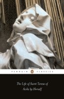 Teresa of Avila, Teresa Of Avila - Life of St Teresa of Avila by Herself, Häftad