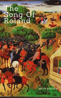 bokomslag The Song of Roland