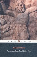 Aeschylus - Prometheus Bound and Other Plays, Häftad