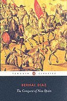 Bernal Diaz del Castillo - Conquest of New Spain, Häftad