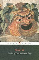 Plautus - Pot of Gold and Other Plays, Häftad