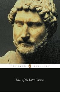 bokomslag Lives of the Later Caesars