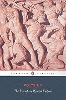 Polybius - Rise of the Roman Empire, Häftad
