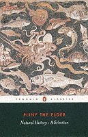 Pliny the Elder - Natural History, Häftad
