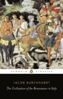 Jacob Burckhardt - Civilization of the Renaissance in Italy, Häftad