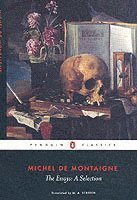 Michel Montaigne, M. A. Screech - Essays, Häftad