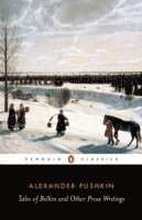 Alexander Pushkin - Tales of Belkin and Other Prose Writings, Häftad