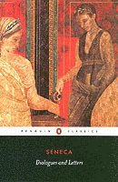 Seneca - Dialogues and Letters, Häftad