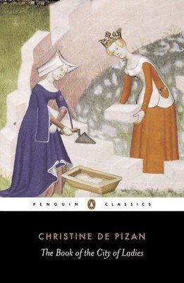 Christine de Pizan - The Book of the City of Ladies, Häftad