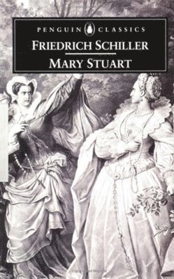 Friedrich Schiller - Mary Stuart, Häftad