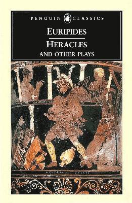 Heracles and Other Plays
