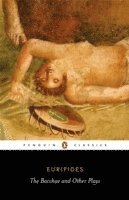 Euripides - Bacchae and Other Plays, Häftad