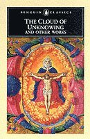 Cloud of Unknowing and Other Works