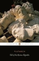 Plutarch, Robin Seager - Fall of the Roman Republic, Häftad