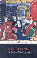Christine de Pizan - Treasure of the City of Ladies, Häftad