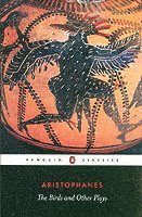 Aristophanes - Birds and Other Plays, Häftad
