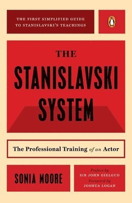 Sonia Moore - The Stanislavski System, Häftad