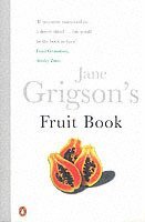 Jane Grigson - Jane Grigson's Fruit Book, Häftad