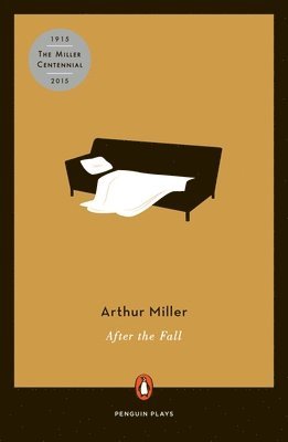 Arthur Miller - After the Fall: A Play in Two Acts, Häftad
