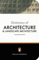 Hugh Honour, John Fleming, Nikolaus Pevsner - Penguin Dictionary of Architecture and Landscape Architecture, Häftad