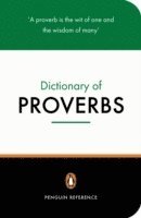 bokomslag The Penguin Dictionary of Proverbs