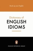 Daphne M Gulland, David Hinds-Howell - Penguin Dictionary of English Idioms, Häftad