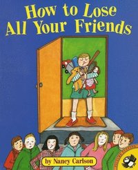 bokomslag How to Lose All Your Friends