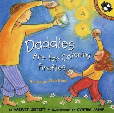 bokomslag Daddies Are For Catching Fireflies