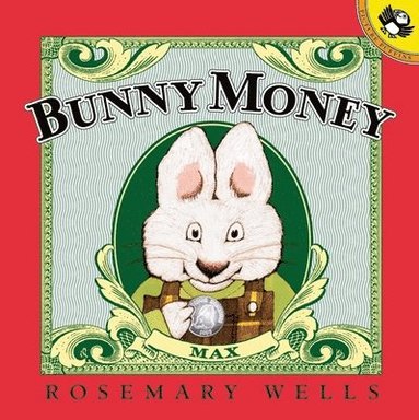 Rosemary Wells - Bunny Money, Häftad