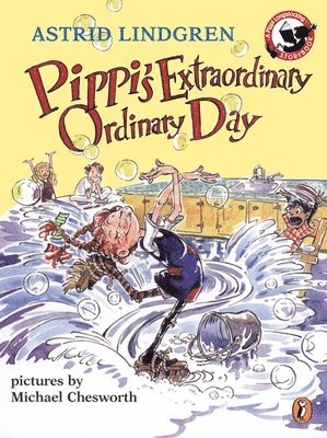 Lindgren, A: Pippi's Extraordinary Ordinary Day