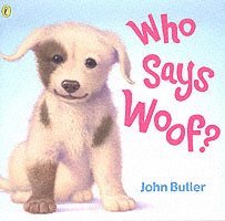 John Butler, John Butler (PUK Rights) - Who Says Woof?, Häftad