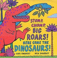 bokomslag Stomp, Chomp, Big Roars! Here Come the Dinosaurs!