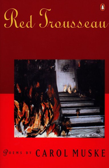 Carol Muske - Red Trousseau, Häftad