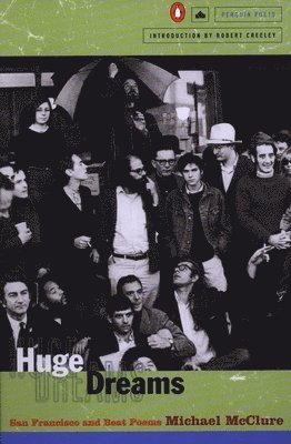 Michael McClure - Huge Dreams, Häftad