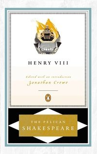 bokomslag The Life of King Henry the Eighth