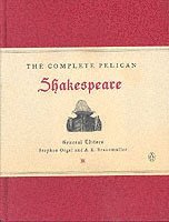 William Shakespeare, Stephen Orgel, A R Braunmuller - The Complete Pelican Shakespeare, Inbunden