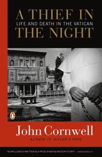 bokomslag A Thief in the Night: Life and Death in the Vatican