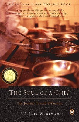 Michael Ruhlman - The Soul of a Chef: The Journey Toward Perfection, Häftad