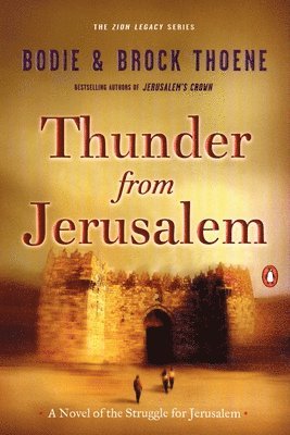Bodie Thoene, Brock Thoene - Thunder from Jerusalem, Häftad