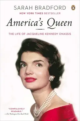 Sarah Bradford - America's Queen: The Life of Jacqueline Kennedy Onassis, Häftad