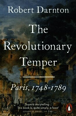 Robert Darnton - Revolutionary Temper, Häftad