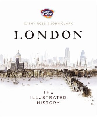 Cathy Ross, John Clark, Museum of London, Simon Hall - London, Häftad