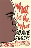 Dave Eggers - What is the What, Häftad