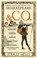 Stanley Wells - Shakespeare and Co., Häftad