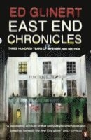 Ed Glinert - East End Chronicles, Häftad