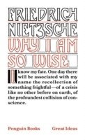 Friedrich Nietzsche - Why I am So Wise, Häftad